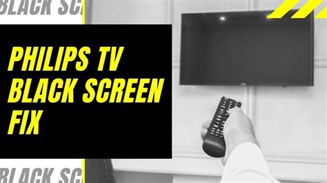 black screen on philips tv|philips smart tv black screen.